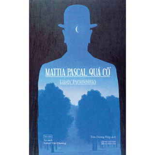 Mattia Pascal quá cố (Luigi Pirandello)