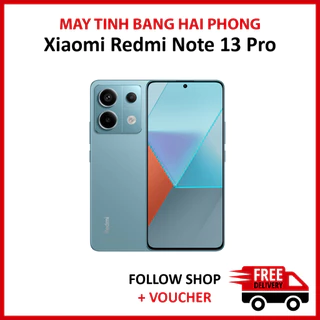 Điện thoại Xiaomi Redmi Note 13 Pro Fullbox RAM 8/128GB chip Snapdragon 7s Gen 2 màn 120Hz camera 200MP thiết kế cao cấp