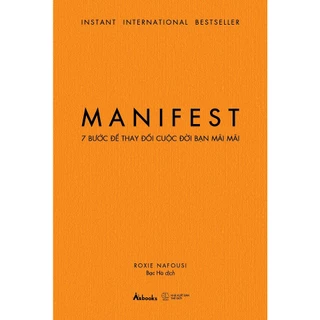 Sách - MANIFEST - 7 Bước Để Thay Đổi Cuộc Đời Bạn Mãi Mãi