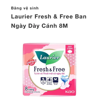 Băng Vệ Sinh Ngày Dày Cánh/ Không Cánh Fresh & Free Laurier 08 Miếng