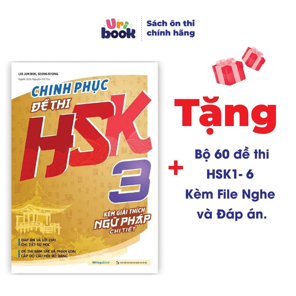 Sách Chinh phục đề thi HSK 3 (Kèm giải thích ngữ pháp chi tiết) tặng Bộ 60 đề thi HSK 1-6 Kèm File Nghe và Đáp án