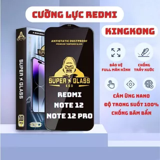 Kính cường lực Redmi Note 12 Pro, 12S, Note 12 4G|5G Kingkong full màn | Miếng dán bảo vệ màn hình cho Xiaomi | KEMCASE