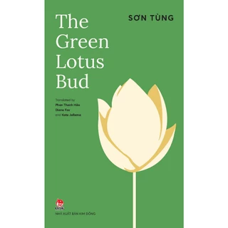 Sách - The Green Lotus Bud - Búp Sen Xanh (Tiếng Anh)