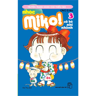 Truyện tranh - Nhóc Miko! Cô bé nhí nhảnh 03