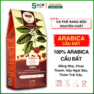 1KG Cafe Arabica Cầu Đất 100% nguyên hạt, Đắng Vừa Thanh Chua Thơm Trái Cây, pha Cold Brew, rang mộc SACO COFFEE