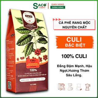 1KG Cà phê Culi (Gu Mạnh) Rang mộc nguyên chất, Đắng Đậm Cực Mạnh Ngọt Hậu Thơm Ngon từ SACO COFFEE