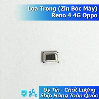 Loa Trong Reno 4 4G Oppo (Zin bóc máy)