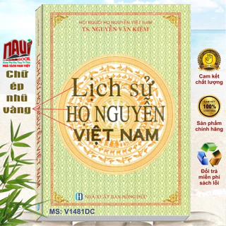 Sách Lịch Sử Họ Nguyễn Việt Nam - TS. Nguyễn Văn Kiệm