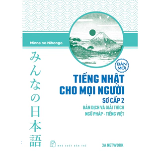 Sách - Tiếng Nhật cho mọi người: Sơ cấp 2 - Bản mới - Bản dịch và Giải thích ngữ pháp - Tiếng Việt