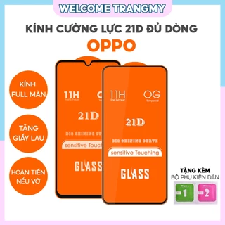 Kính cường lực 21D Oppo Full Màn hình A11 A12 A15 A15S A16 A17 A17k A1K A3S A5S A7 A71 A83 F11 F11 PRO F5 F7 F9 K S E K