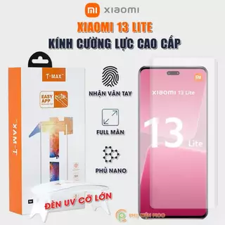 Kính cường lực Xiaomi 13 Lite nhận vân tay màn hình đèn UV cỡ lớn T-Max - Dán màn hình Xiaomi Mi 13 Lite