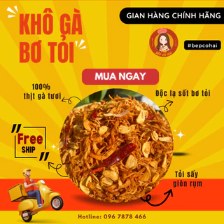 Ăn vặt khô gà bơ tỏi độc quyền Bếp Cô Hai