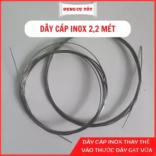 Dây cáp inox 304 dày 0.7mm thay thế vào thước dây gạt vữa