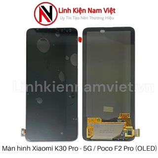 Màn hình Xiaomi K30 Pro / K30 Pro 5G/ Poco F2 Pro (OLED)