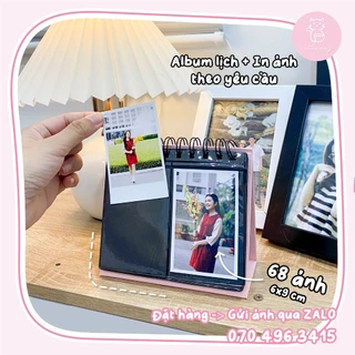 Combo Album Lịch + Ảnh In theo yêu cầu 68 ảnh 6x9 cực xịn để bàn, trang trí, kỷ niệm