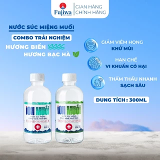 Combo trải nghiệm 2 nước súc miệng ion muối hương biển + bạc hà Fujiwa- 300ml