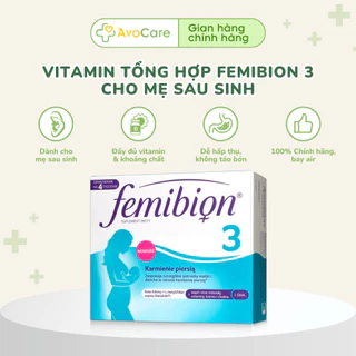 Vitamin tổng hợp cao cấp Femibion 3 cho mẹ sau sinh cho con bú dễ hấp thụ không táo bón