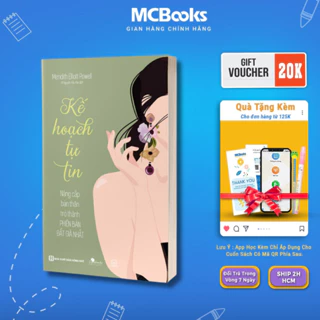 Sách - Kế Hoạch Tự Tin - Nâng Cấp Bản Thân Trở Thành Phiên Bản Đắt Giá Nhất - MCBooks