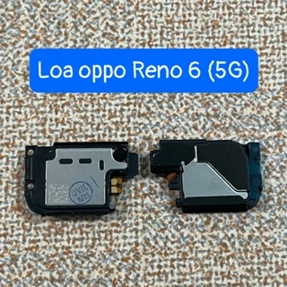 LOA CHUÔNG / LOA NGOÀI OPPO RENO 6 (5G)