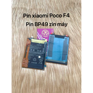 Pin xiaomi poco F4 : BP49 zin