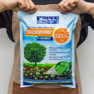 Nấm Đối Kháng Trichoderma Plus Humic SFARM (Bao 1kg) - Bổ sung vi sinh, tránh các loại bệnh cho bộ rễ | Joy Garden
