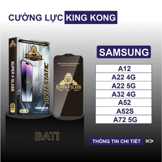 Kính cường lực KINGKONG full màn Samsung Galaxy A12/ A22 4G/ A22 5G/ A32 4G/ A52/ A52S/ A72S