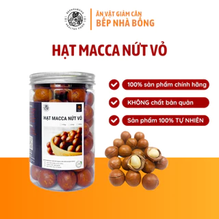 Hạt Macca nứt vỏ, ngũ cốc dinh dưỡng cho bà bầu, Bếp nhà Bống, sấy lạnh ĐăkLak, chín nguyên vị, túi zip 250gr, hũ 500gr