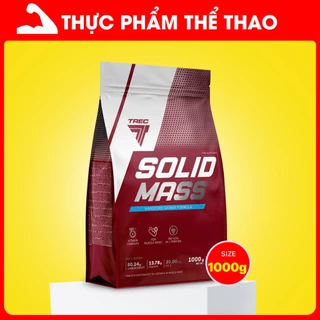 Sữa Tăng Cân Tăng Cơ  SOLID MASS 1000g - Nhiều Hương Vị - Hàng Chính Hãng TREC Nutrition Châu Âu