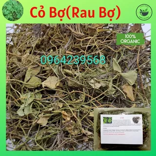 CỎ BỢ, RAU BỢ - loại sạch sấy khô, hàng mới thu hái, túi 500gr và 1000gr