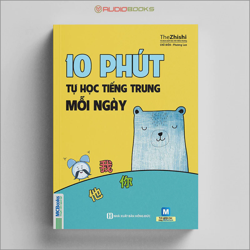 Sách - 10 Phút Tự Học Tiếng Trung Mỗi Ngày - Dành Cho Người Học Tiếng Trung Cơ Bản