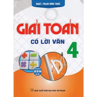 Sách - Giải Toán có lời văn 4 (Dùng chung các bộ sgk hiện hành)