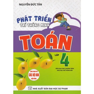 Sách - Phát triển trí thông minh Toán lớp 4 (Dùng chung cho các bộ sgk hiện hành)