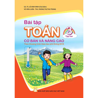 Sách -Bài Tập Toán cơ bản và nâng cao Lớp 3 Tập 2 (Theo Chương trình Giáo dục phổ thông 2018)