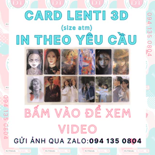 CARD LENTI 3D_bo góc in theo yêu cầu, lưu kỷ niệm, anime, idol, khoảnh khắc,....