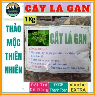 Cây Lá Gan rừng Điện Biên hàng đẹp gói 1kg