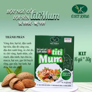 Ngũ cốc lợi sữa Việt Khuê TitiMum 500g cho mẹ bầu sau sinh, giúp gọi sữa về nhanh, bổ sung dinh dưỡng cho mẹ