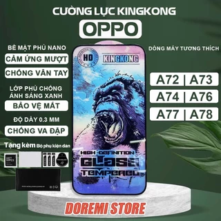 Kính cường lực Oppo A74 4G 5G, A76, A77s, A78 4G|5G New Kingkong full màn, miếng dán bảo vệ toàn màn hình