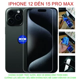 Cường lực dẻo 9H+, IP 12 đến 15 pro max, Bảo vệ màng hình chống va đập trầy xước toàn diện.