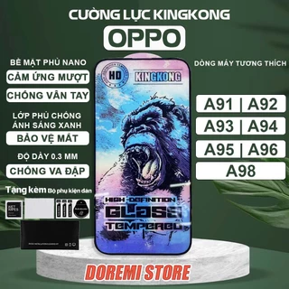 Kính cường lực Oppo A91, A92, A93, A94, A95, A96, A98 4G|5G New Kingkong full màn, miếng dán bảo vệ toàn màn hình