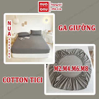 Ga Giường 1m2 1m4 1m6 1m8 Cotton Tici Màu Trơn Không Bai Xù, Drap Giường Bo Chun Thẩm Mỹ Cao