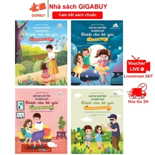 Sách - Giáo dục giới tính và nhân cách dành cho bé gái - Combo 4 cuốn cho bé từ 5 đến 12 tuổi