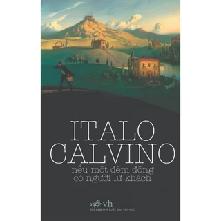 Sách Nhã Nam - Nếu một đêm đông có người lữ khách (Italo Calvino) (Nhã Nam)