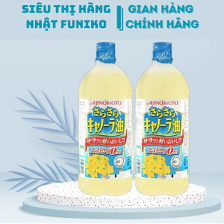 Dầu ăn hạt cải Ajinomoto nguyên chất chai 1 lít nội địa nhật bản date mới chính hãng