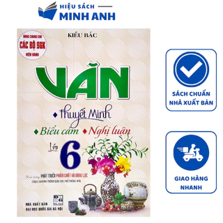 Sách - Văn Thuyết minh Biểu cảm Nghị luận lớp 6