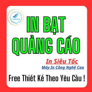 In bạt quảng cáo - Free thiết kế theo yêu cầu ,băng ron theo yêu cầu