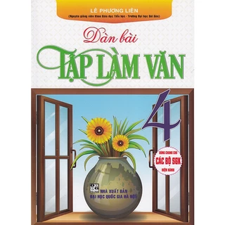 Sách - Dàn bài tập làm văn 4 (Dùng chung cho các bộ sgk hiện hành)