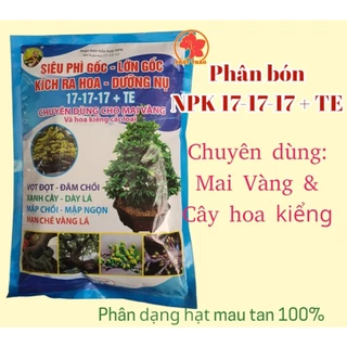 Phân Bón NPK 17-17-17+Te 1kg TG , chuyên dùng cho Mai Vàng và Hoa Kiểng