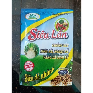 SIÊU LÂN Siêu đẻ nhánh,chống rét,thối rễ,nghẹt rễ,vàng lá sinh lý 20g