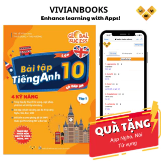 Sách bài tập tiếng Anh lớp 10 mới Global Success 4 kỹ năng (Có đáp án) – Tập 1 ThS Lê Vy Vivian