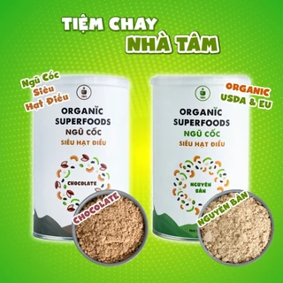 Bột Ngũ Cốc Siêu Hạt Điều Organic Tiệm Chay Nhà Tâm